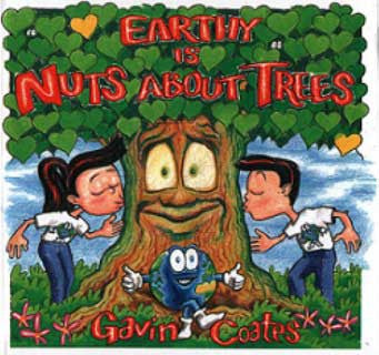 EARTHY IS NUTS ABOUT TREES  by GAVIN COATES